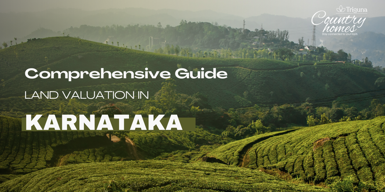 Land Valuation in Karnataka: A Comprehensive Guide and Key Takeaways
